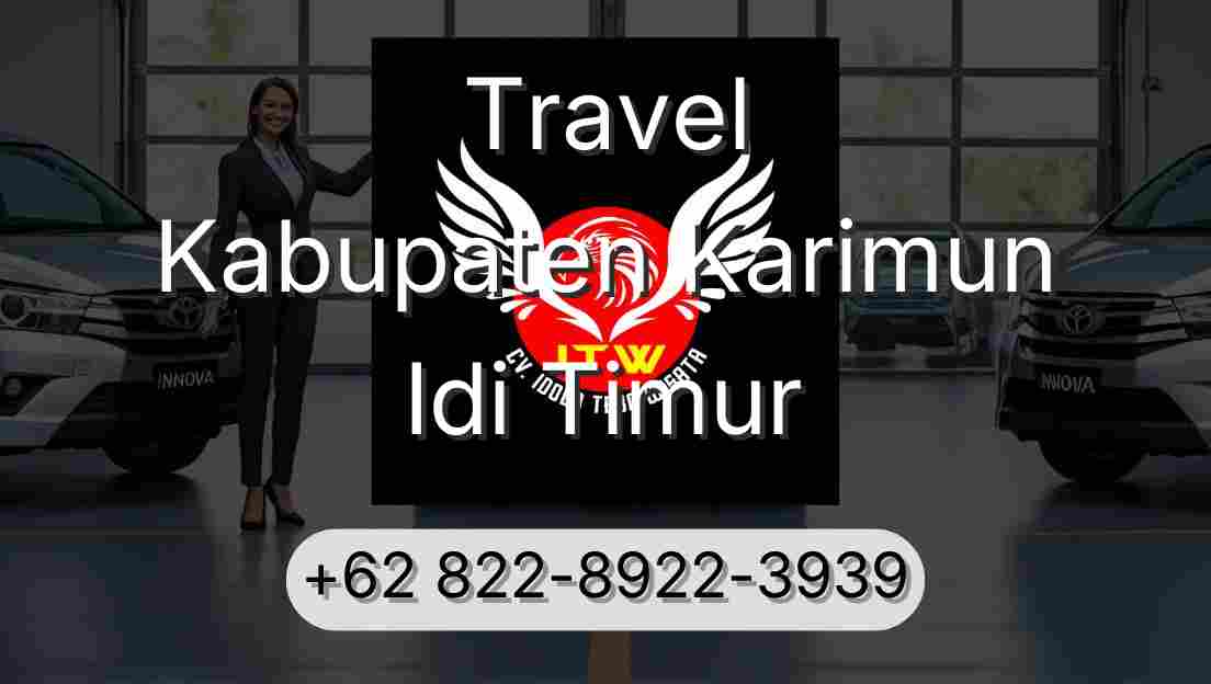 Travel Kabupaten Karimun Idi Timur