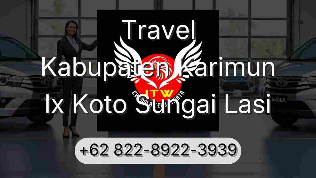 Travel Kabupaten Karimun Ix Koto Sungai Lasi