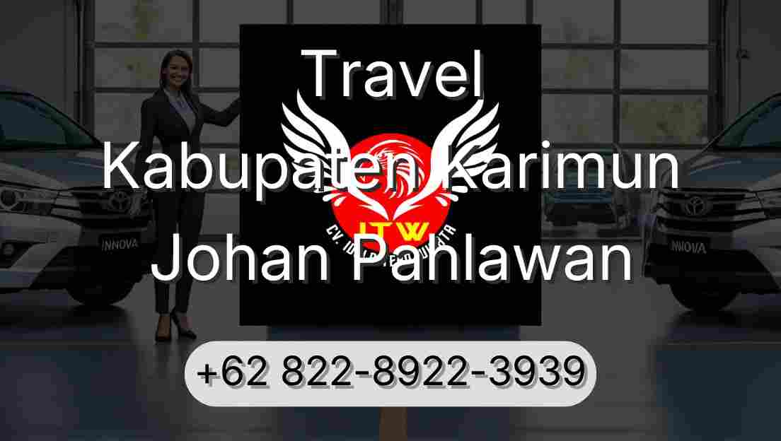 Travel Kabupaten Karimun Johan Pahlawan