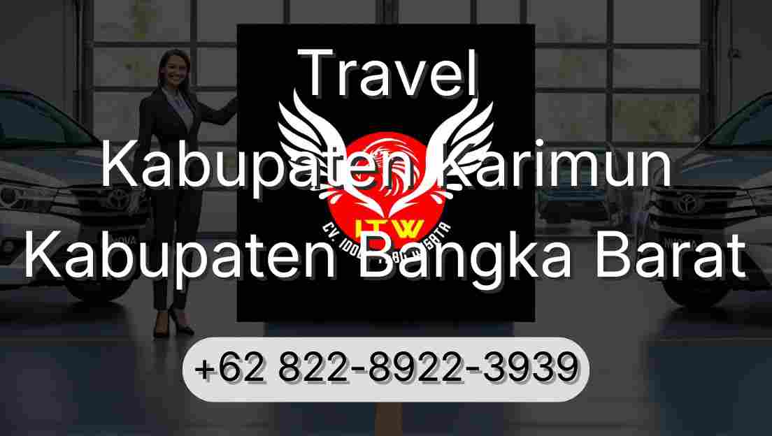 Travel Kabupaten Karimun Kabupaten Bangka Barat