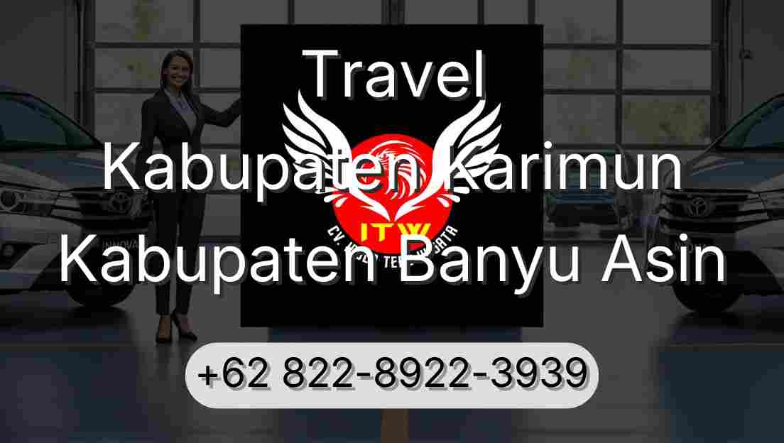 Travel Kabupaten Karimun Kabupaten Banyu Asin