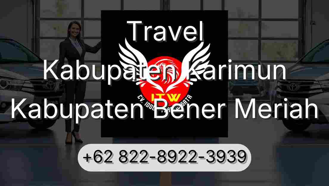 Travel Kabupaten Karimun Kabupaten Bener Meriah