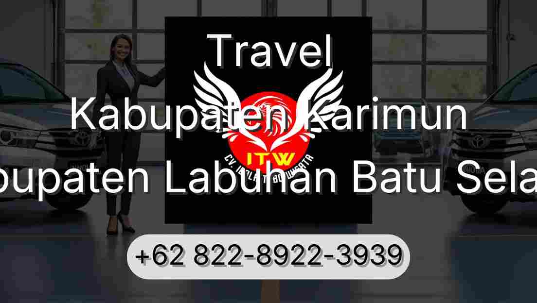 Travel Kabupaten Karimun Kabupaten Labuhan Batu Selatan