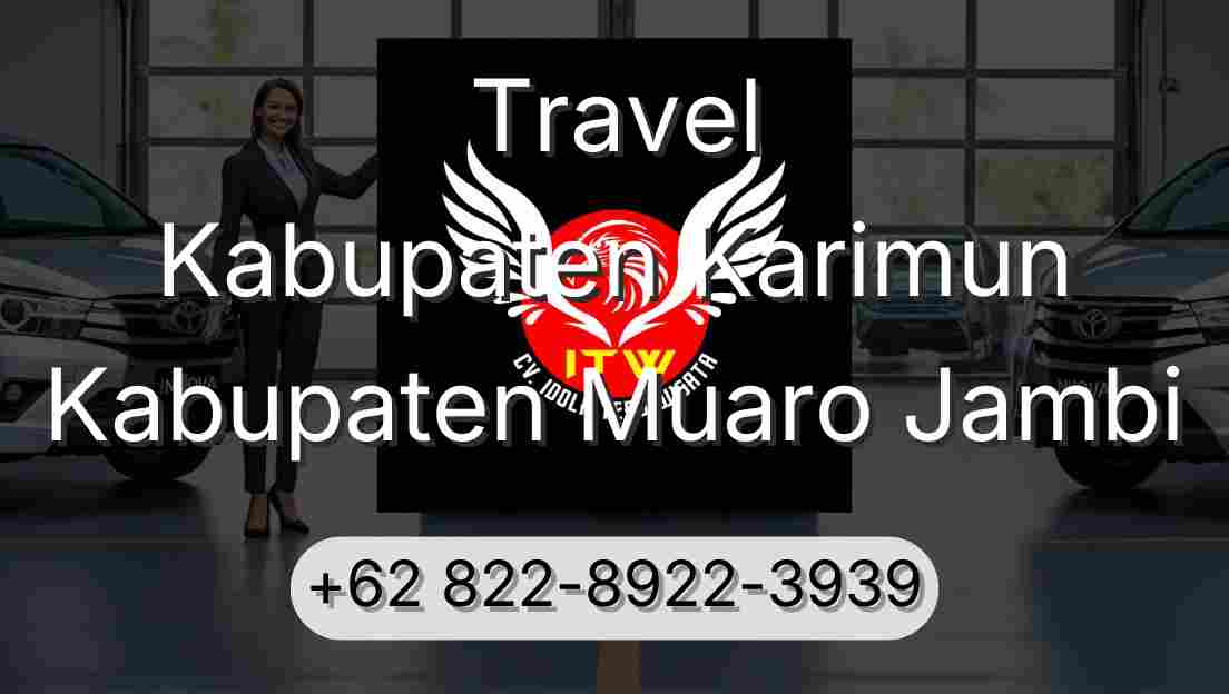 Travel Kabupaten Karimun Kabupaten Muaro Jambi