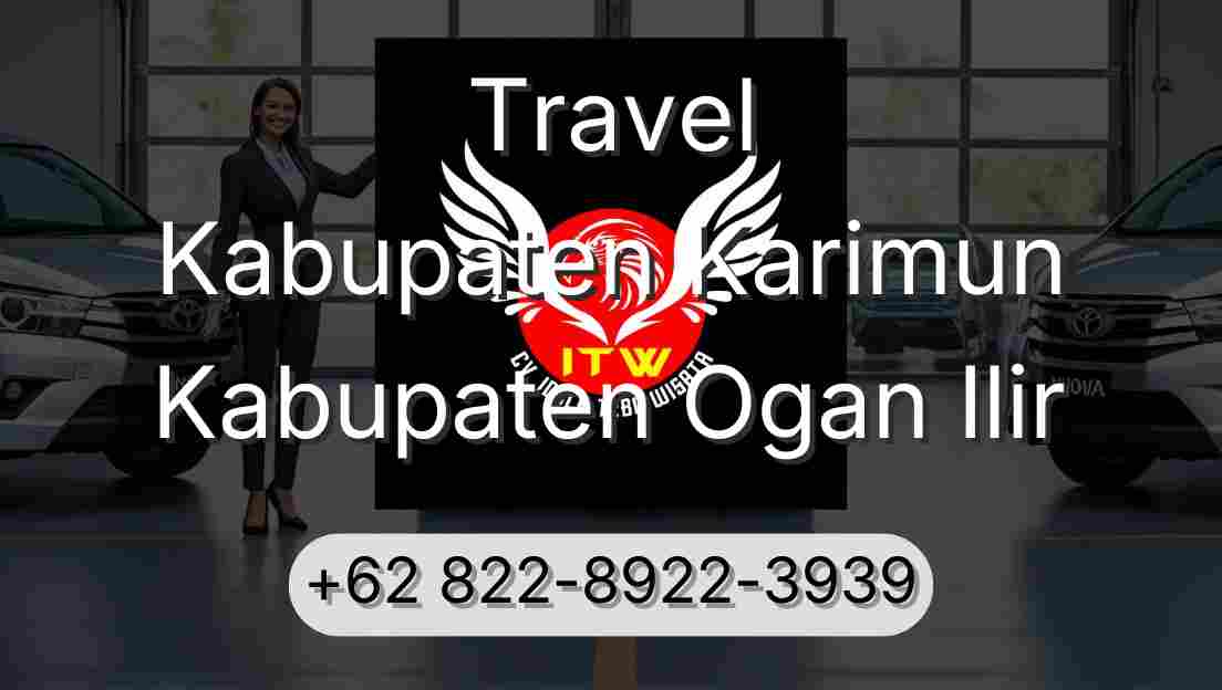 Travel Kabupaten Karimun Kabupaten Ogan Ilir