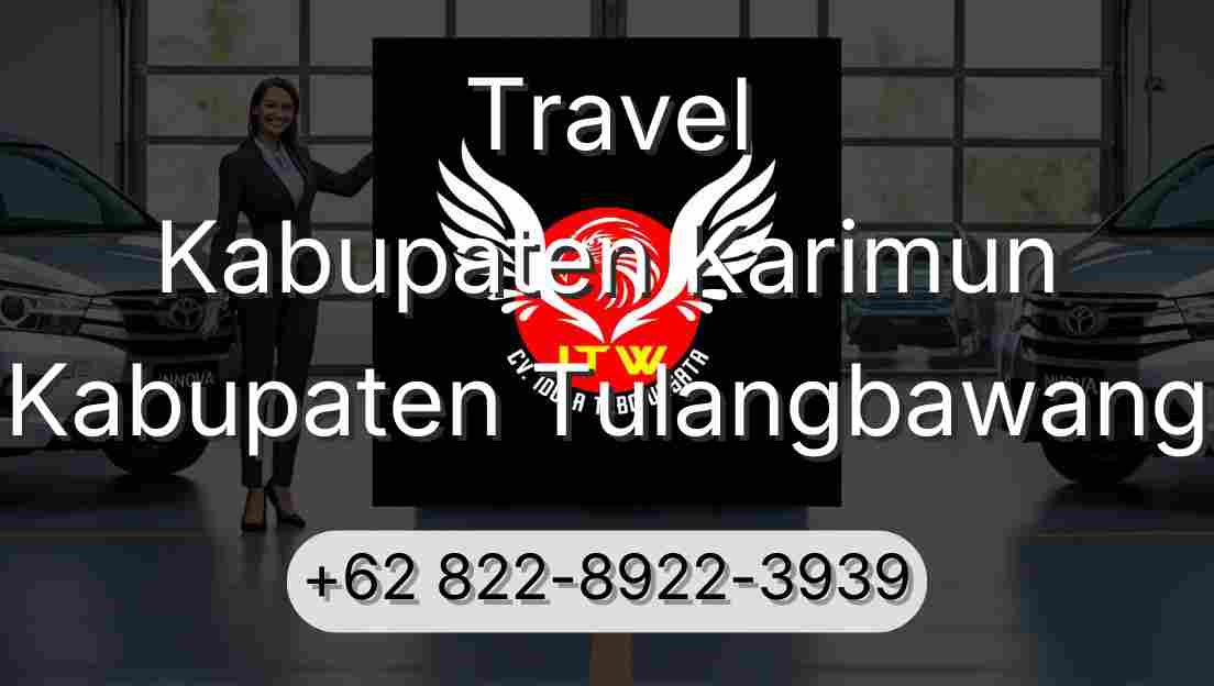 Travel Kabupaten Karimun Kabupaten Tulangbawang