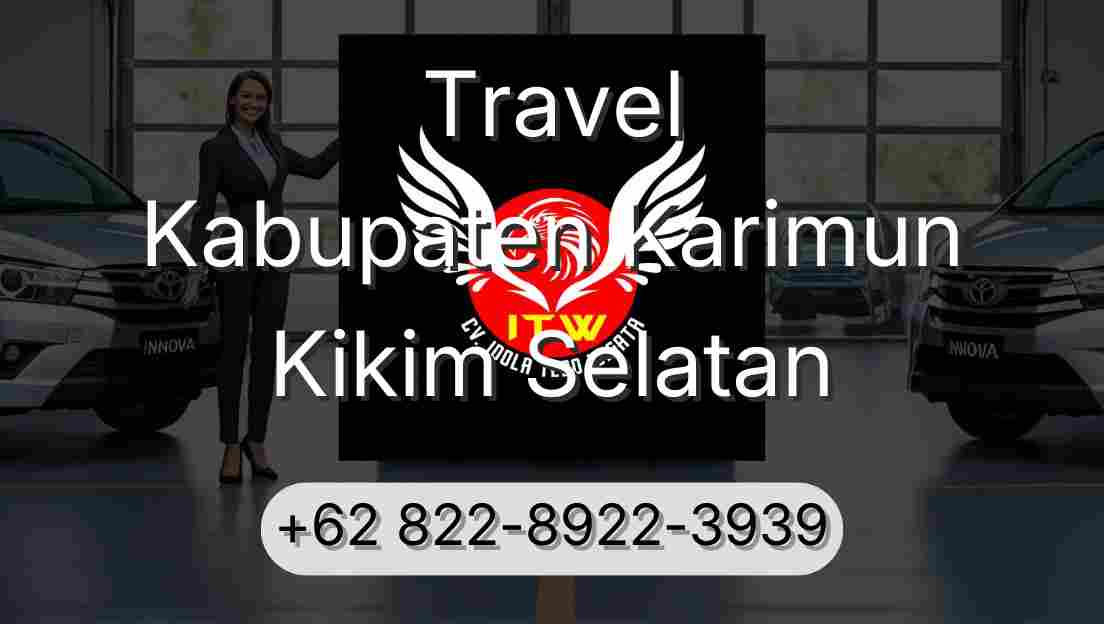 Travel Kabupaten Karimun Kikim Selatan