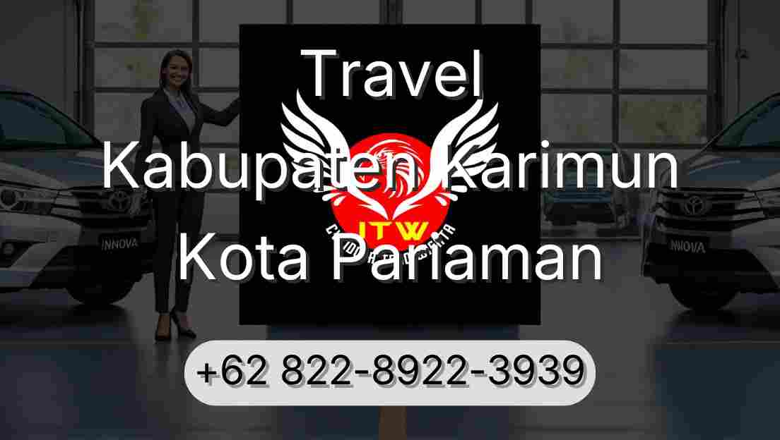 Travel Kabupaten Karimun Kota Pariaman