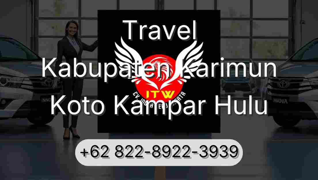 Travel Kabupaten Karimun Koto Kampar Hulu