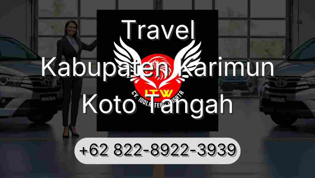 Travel Kabupaten Karimun Koto Tangah