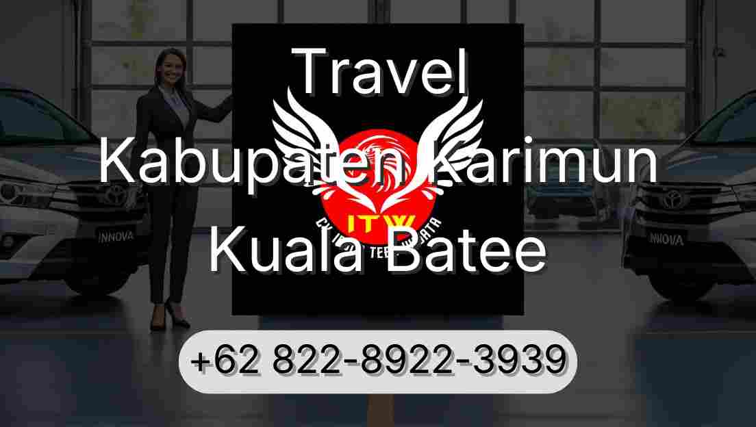 Travel Kabupaten Karimun Kuala Batee