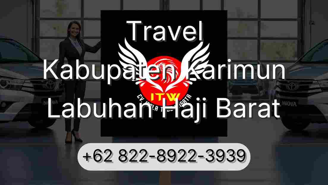 Travel Kabupaten Karimun Labuhan Haji Barat