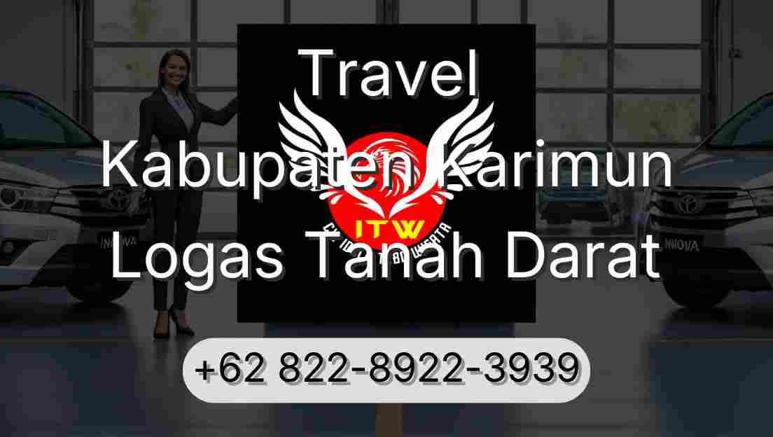Travel Kabupaten Karimun Logas Tanah Darat
