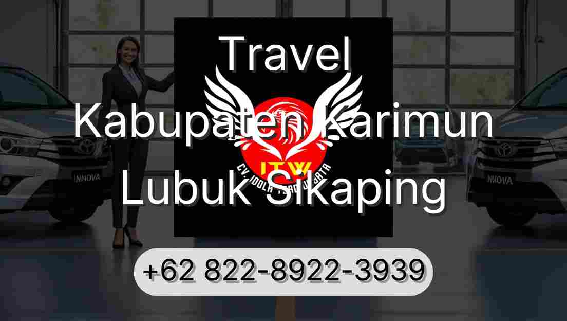 Travel Kabupaten Karimun Lubuk Sikaping