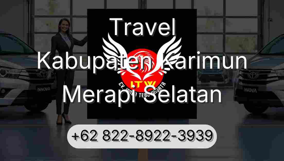Travel Kabupaten Karimun Merapi Selatan