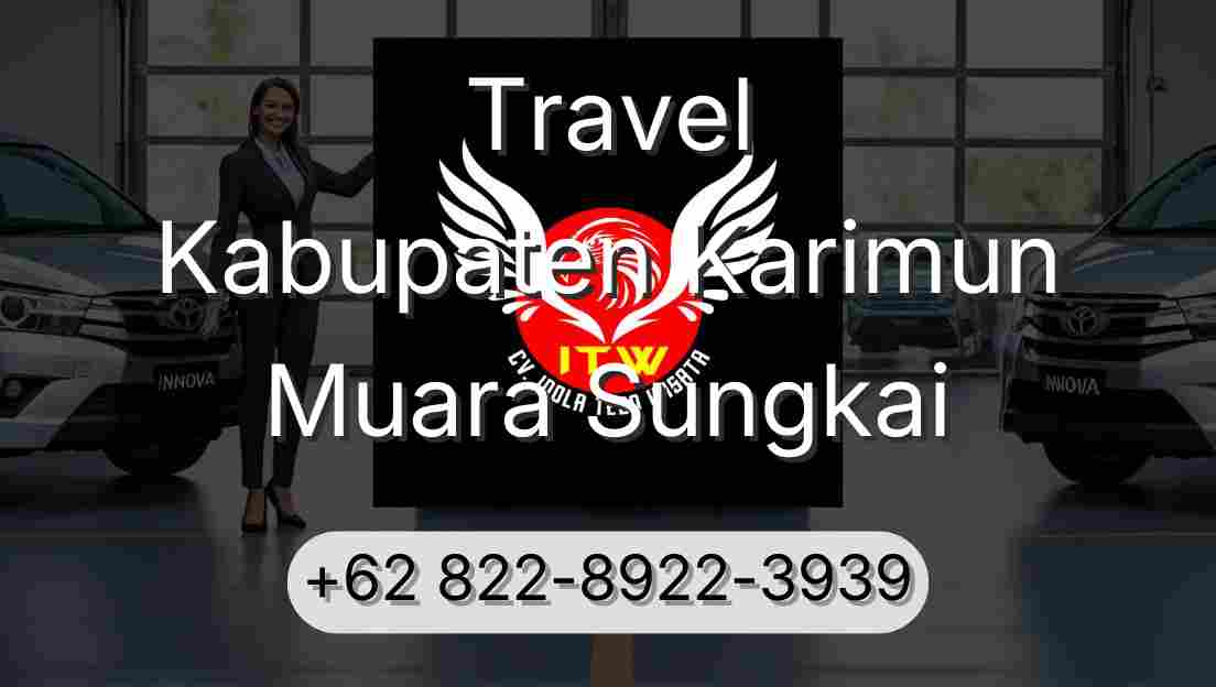 Travel Kabupaten Karimun Muara Sungkai