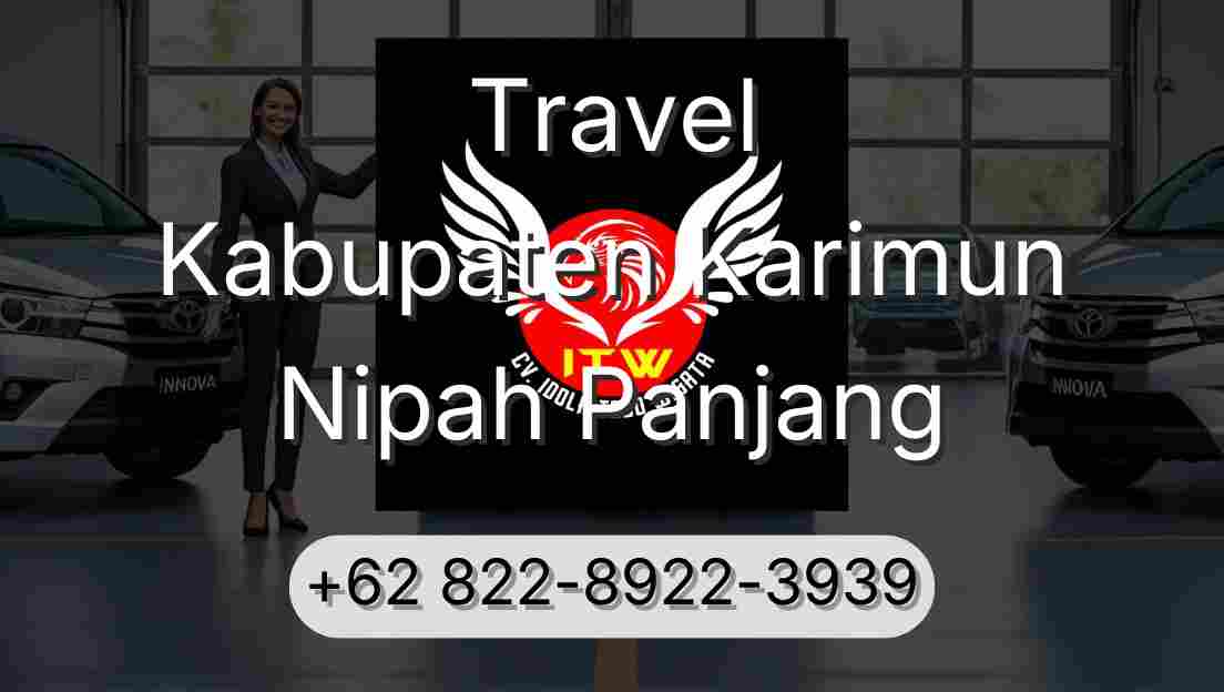Travel Kabupaten Karimun Nipah Panjang