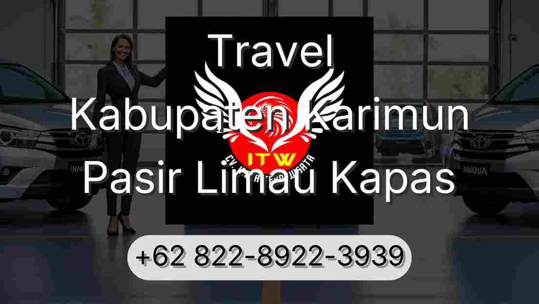 Travel Kabupaten Karimun Pasir Limau Kapas