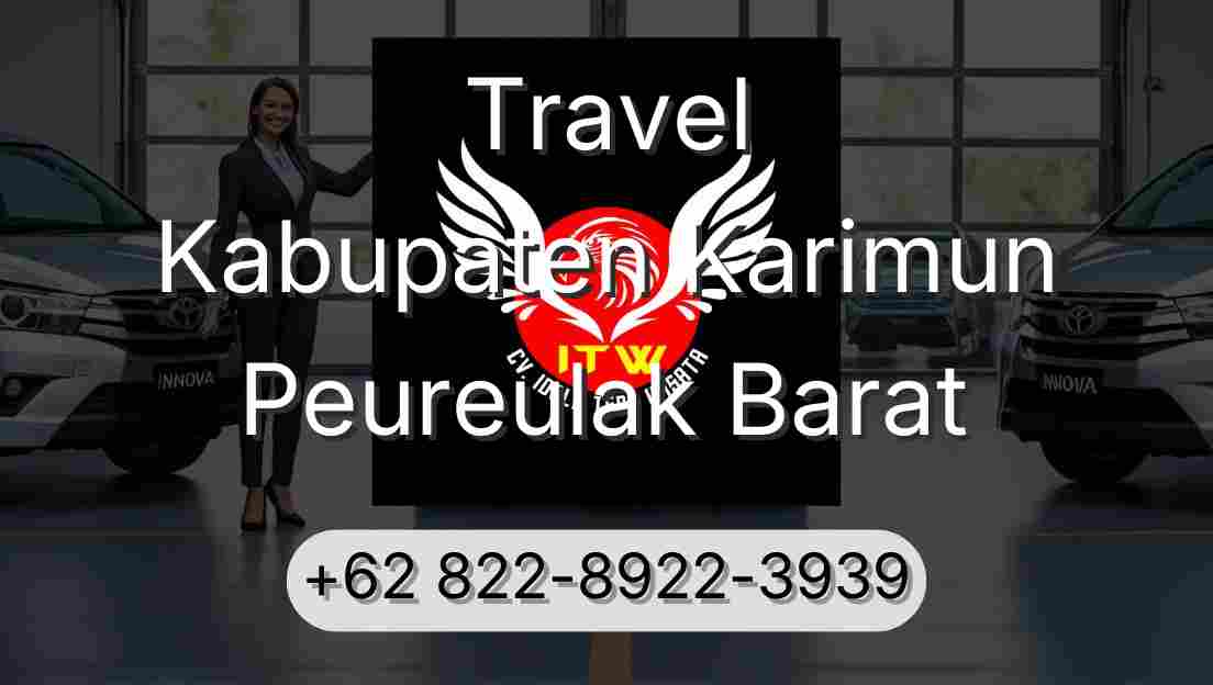 Travel Kabupaten Karimun Peureulak Barat