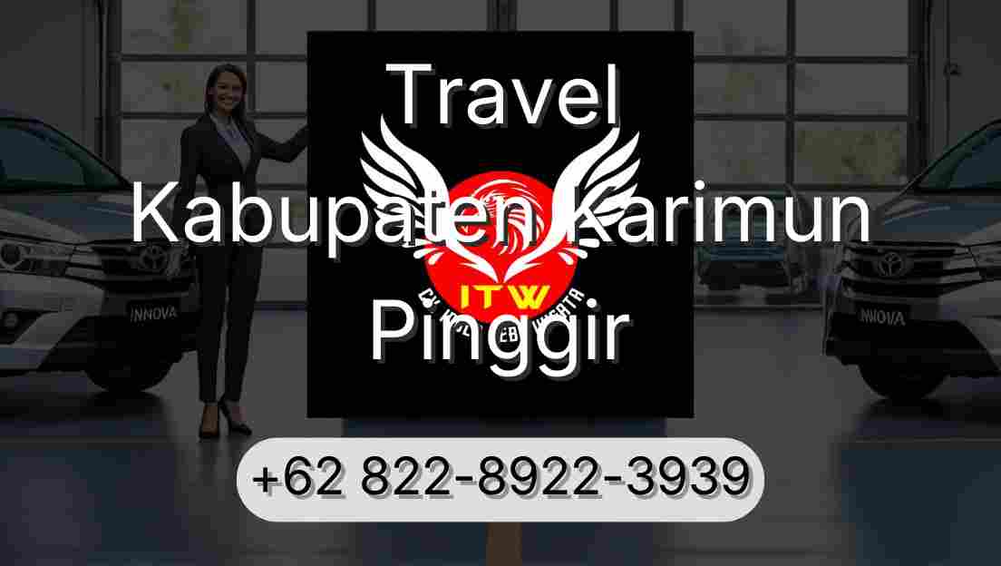 Travel Kabupaten Karimun Pinggir