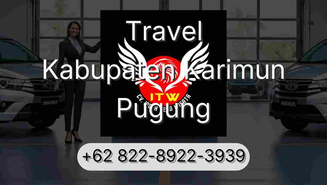 Travel Kabupaten Karimun Pugung