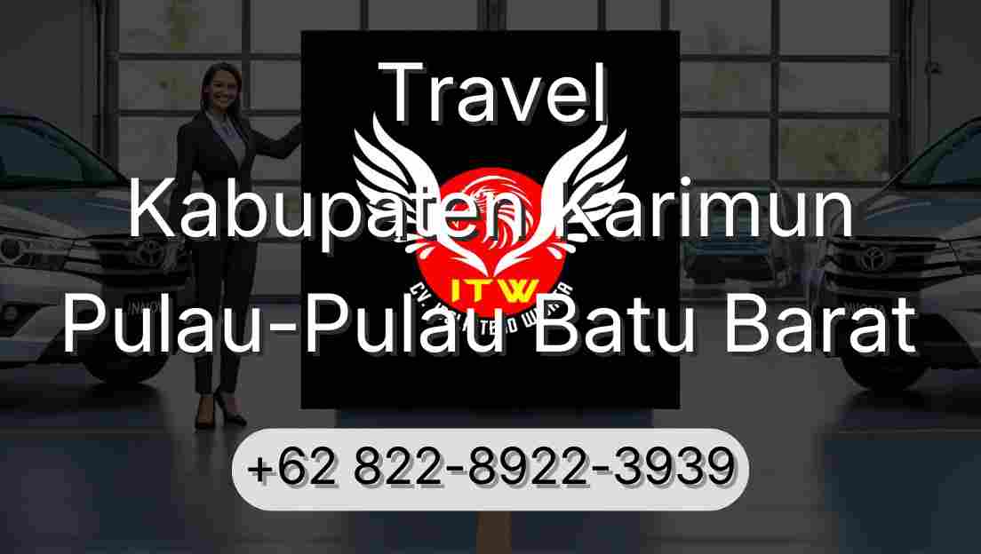 Travel Kabupaten Karimun Pulau-Pulau Batu Barat
