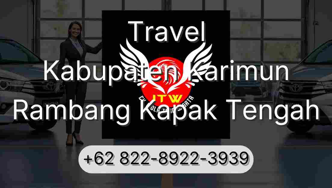 Travel Kabupaten Karimun Rambang Kapak Tengah