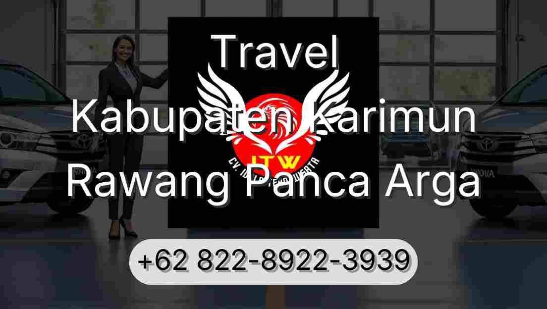 Travel Kabupaten Karimun Rawang Panca Arga
