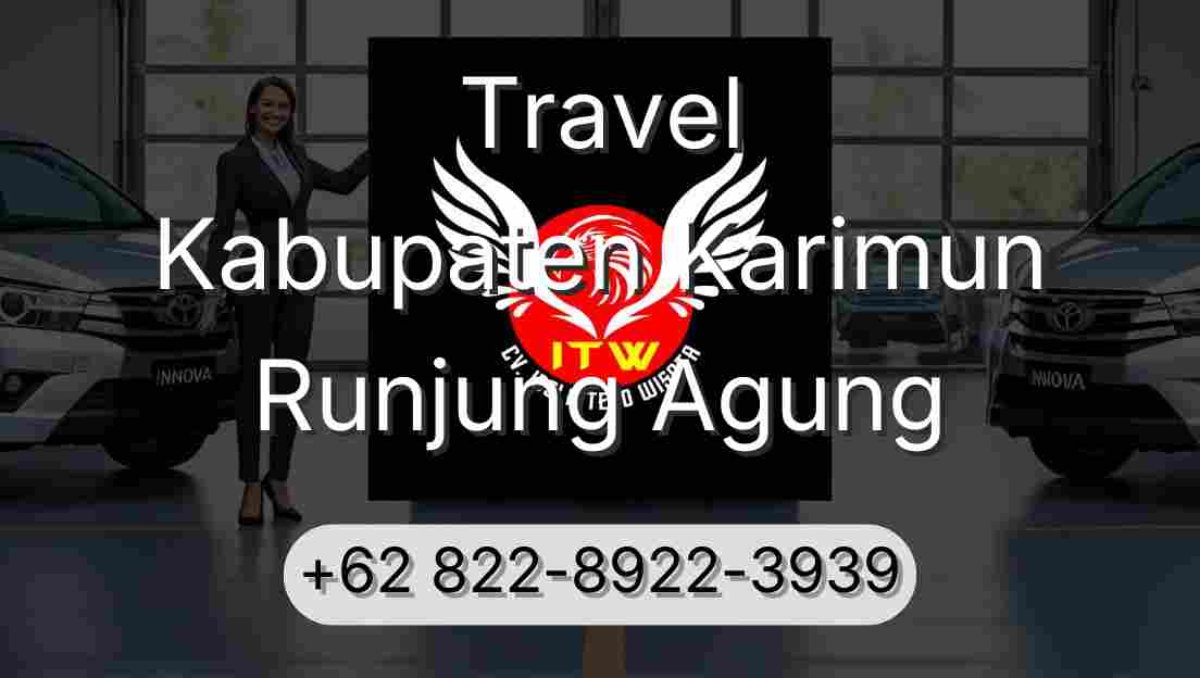 Travel Kabupaten Karimun Runjung Agung