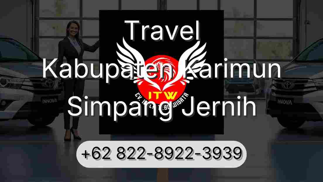 Travel Kabupaten Karimun Simpang Jernih