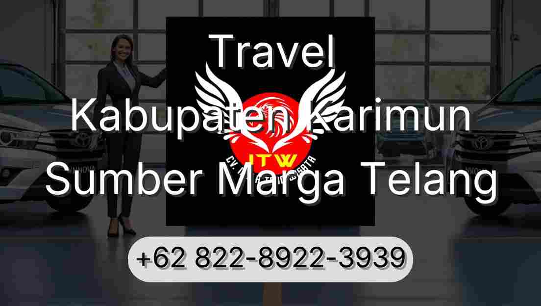 Travel Kabupaten Karimun Sumber Marga Telang