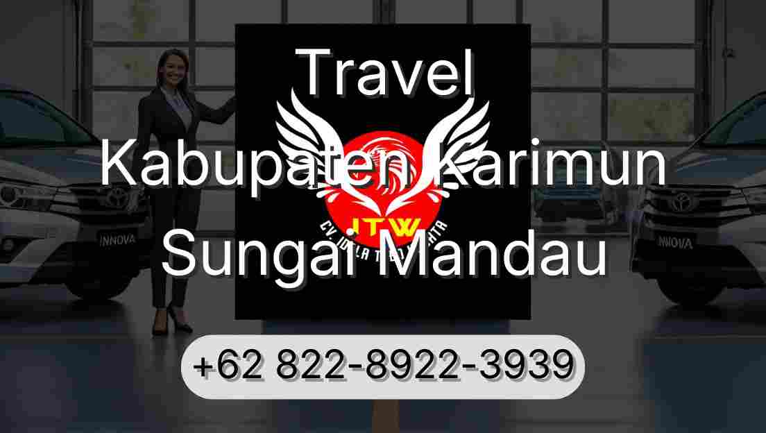 Travel Kabupaten Karimun Sungai Mandau