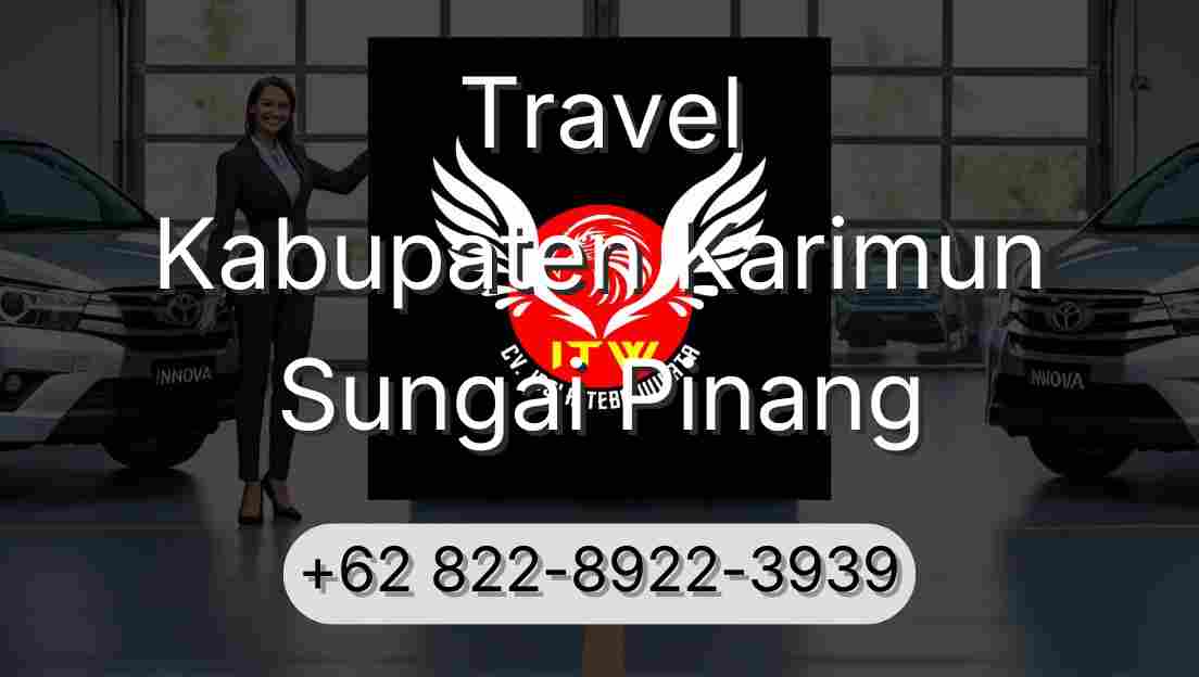 Travel Kabupaten Karimun Sungai Pinang