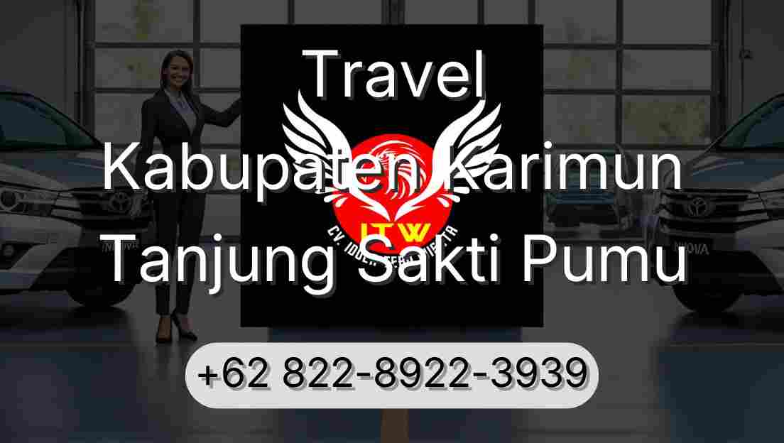Travel Kabupaten Karimun Tanjung Sakti Pumu