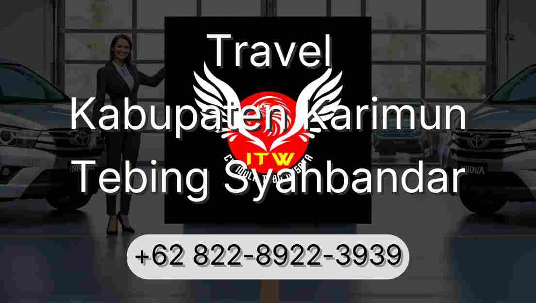 Travel Kabupaten Karimun Tebing Syahbandar