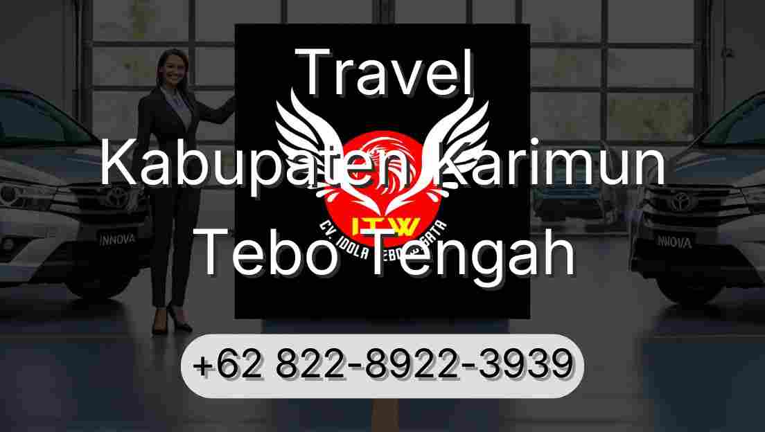 Travel Kabupaten Karimun Tebo Tengah