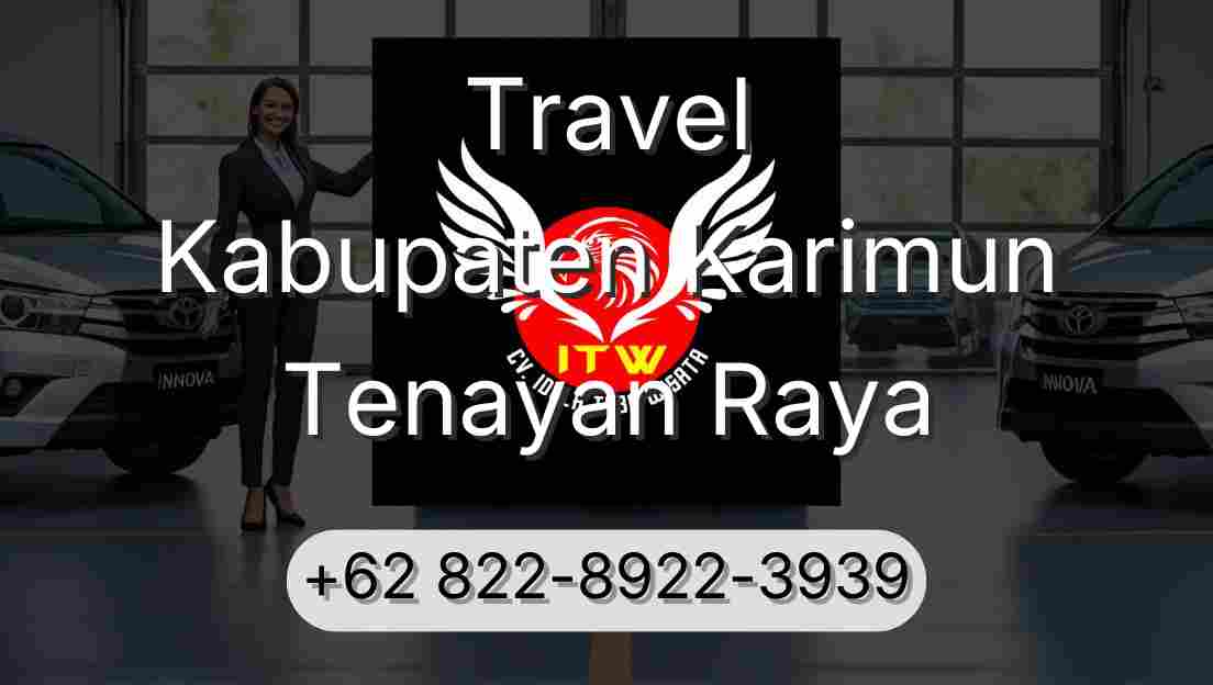 Travel Kabupaten Karimun Tenayan Raya