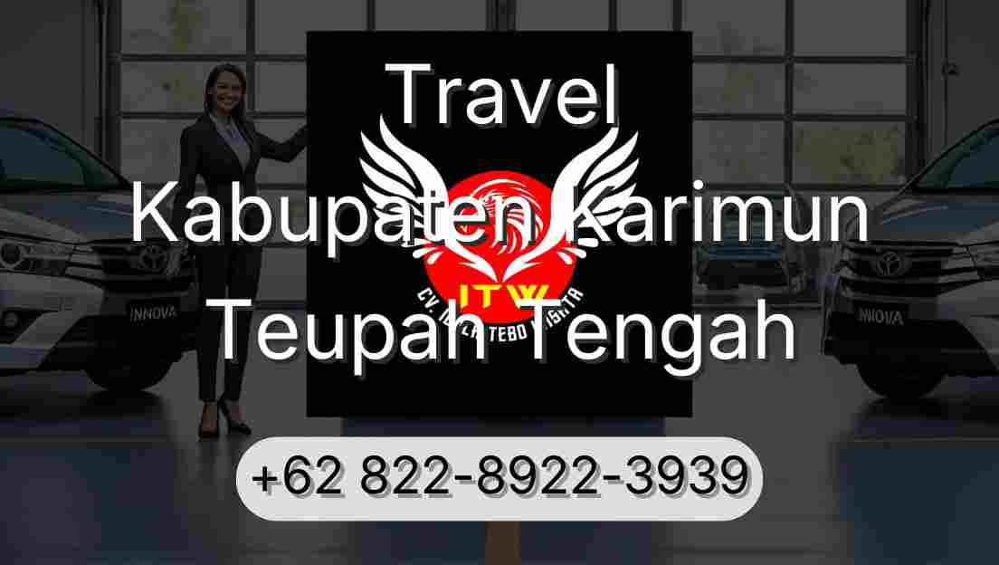 Travel Kabupaten Karimun Teupah Tengah
