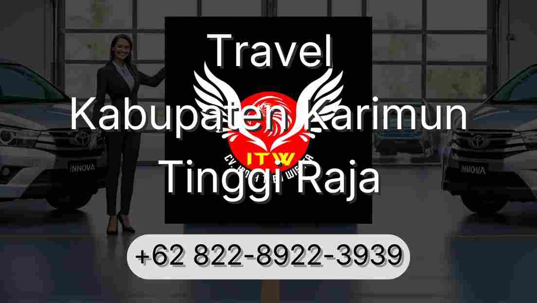 Travel Kabupaten Karimun Tinggi Raja