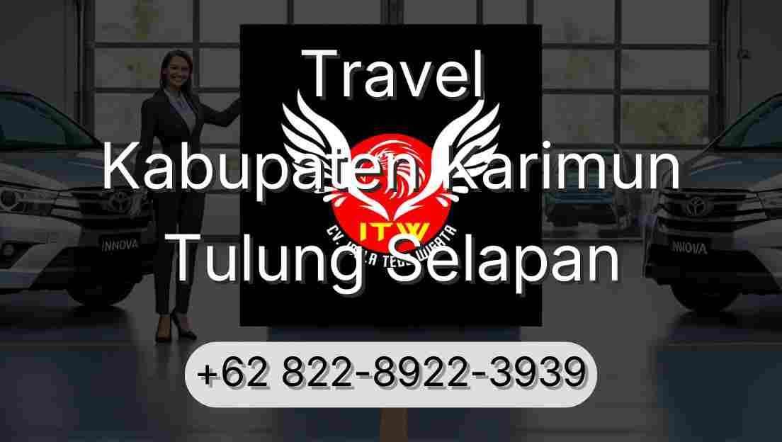 Travel Kabupaten Karimun Tulung Selapan