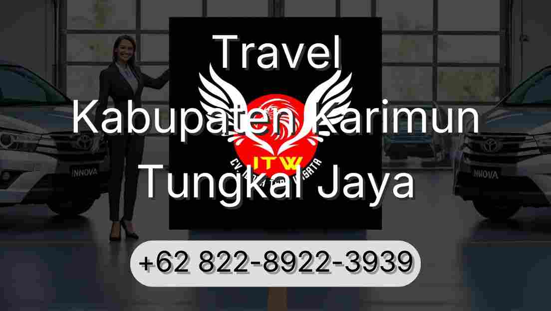 Travel Kabupaten Karimun Tungkal Jaya