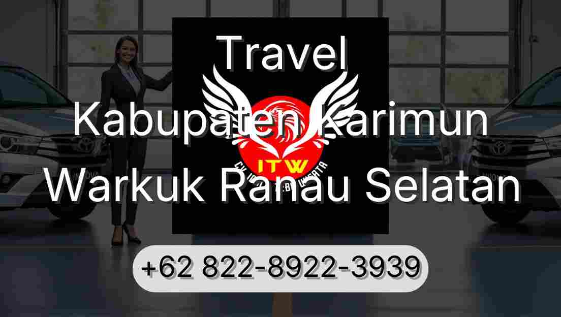 Travel Kabupaten Karimun Warkuk Ranau Selatan