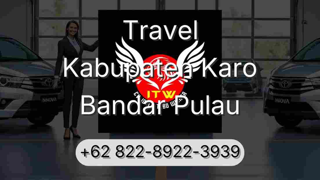 Travel Kabupaten Karo Bandar Pulau