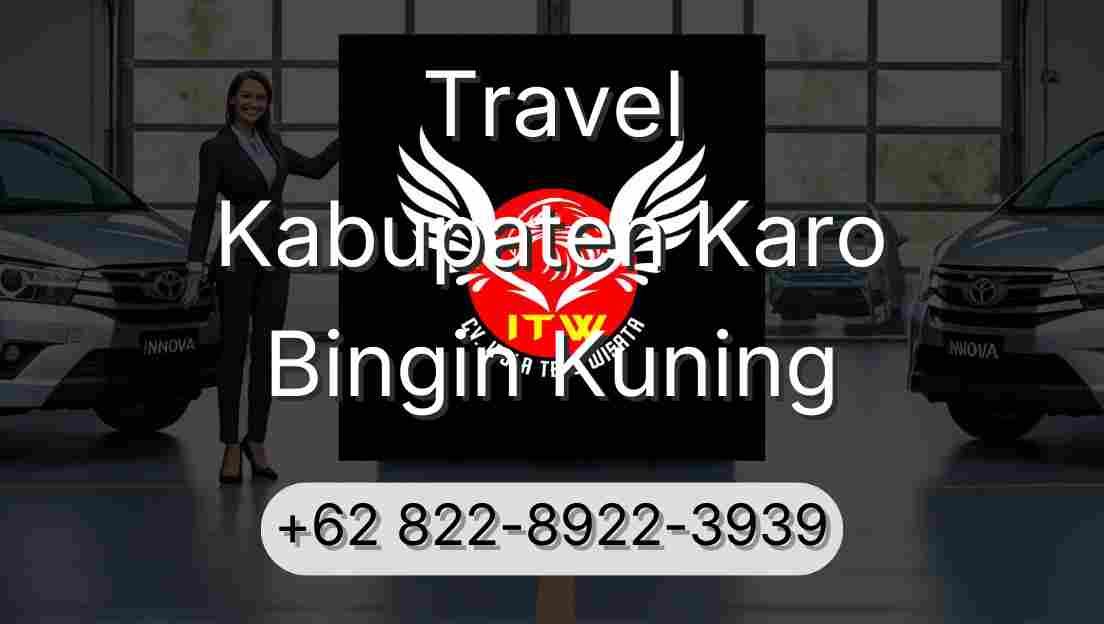 Travel Kabupaten Karo Bingin Kuning