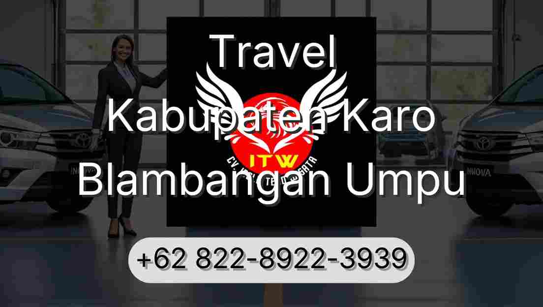 Travel Kabupaten Karo Blambangan Umpu