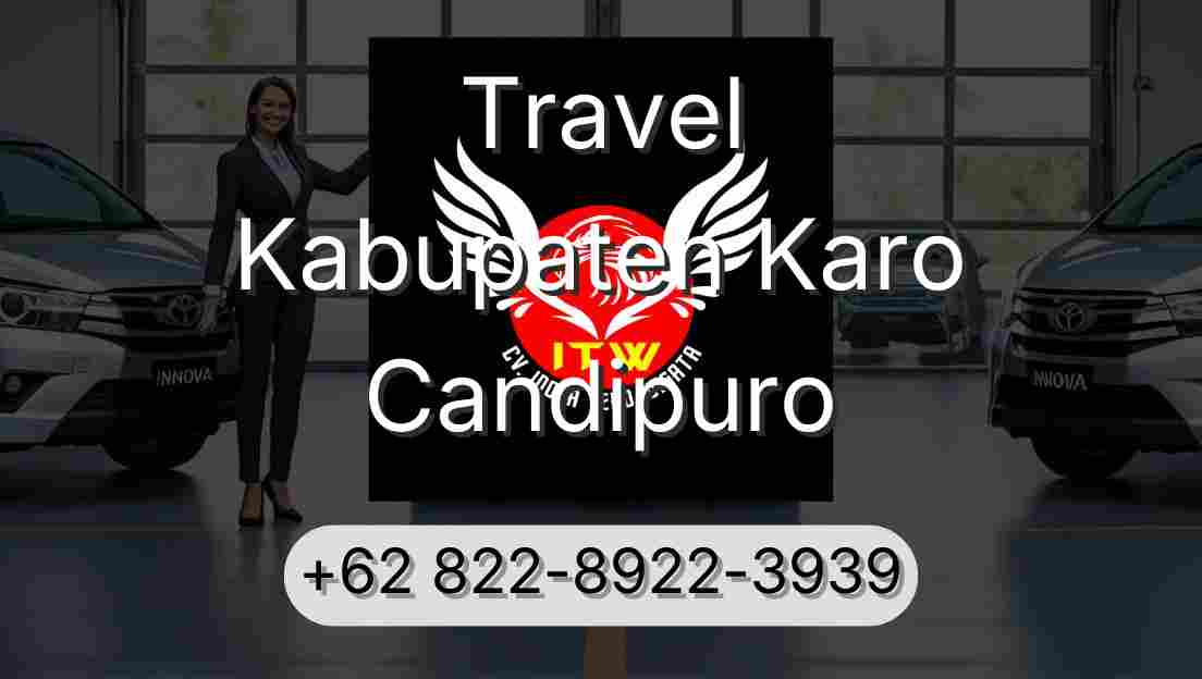 Travel Kabupaten Karo Candipuro