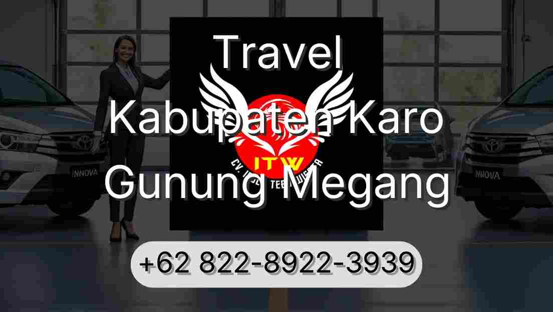 Travel Kabupaten Karo Gunung Megang