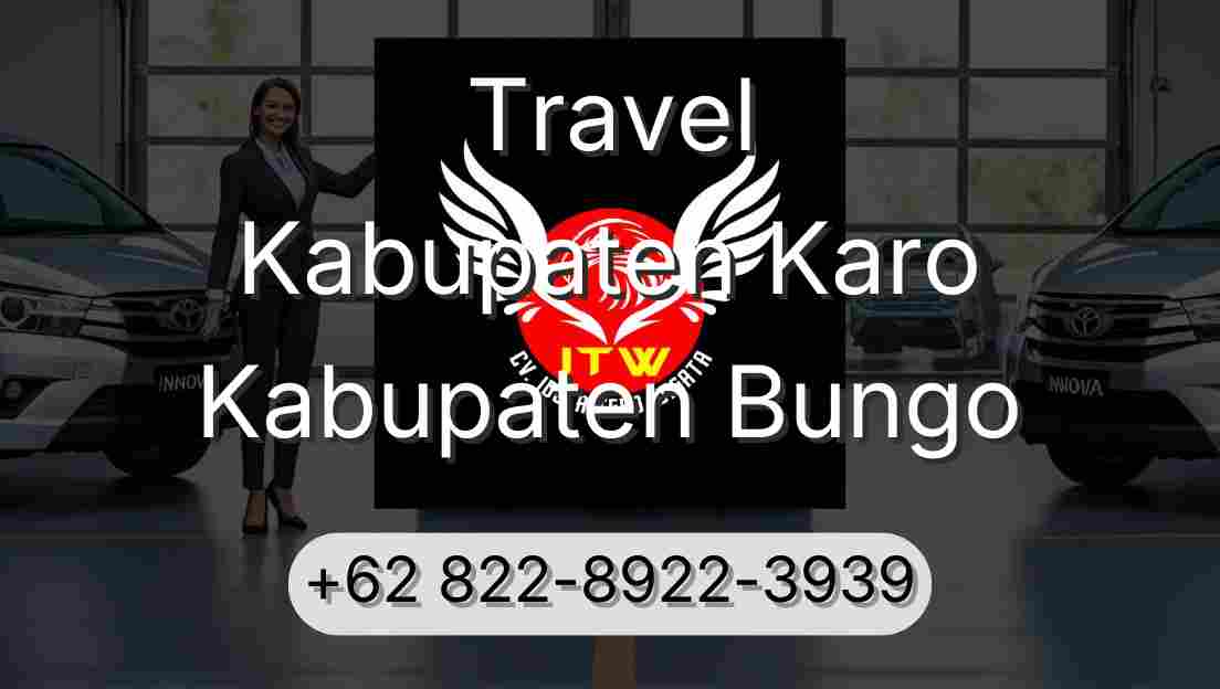 Travel Kabupaten Karo Kabupaten Bungo