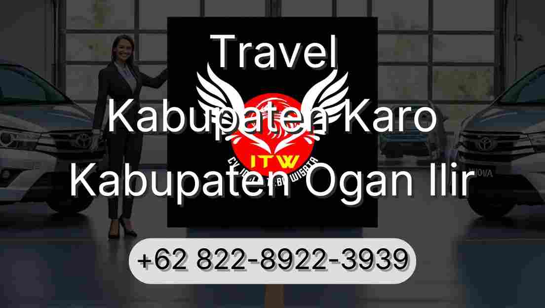 Travel Kabupaten Karo Kabupaten Ogan Ilir