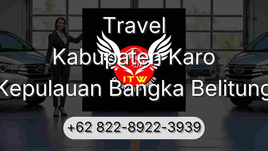 Travel Kabupaten Karo Kepulauan Bangka Belitung